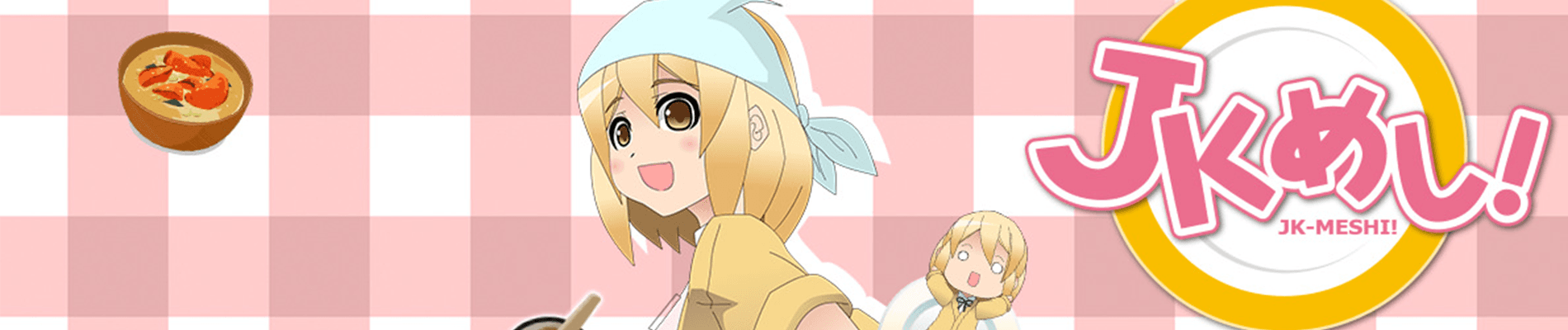JK-Meshi!