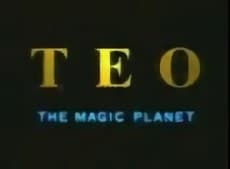 TEO THE MAGIC PLANET